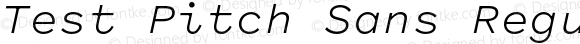 Test Pitch Sans Regular Italic