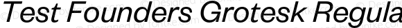Test FoundersGrotesk-Italic