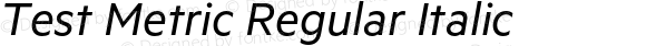 Test Metric Regular Italic