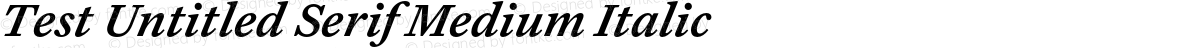 Test Untitled Serif Medium Italic