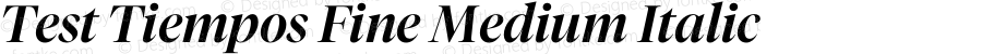 Test Tiempos Fine Med Italic