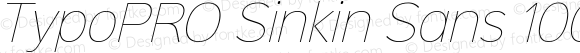 TypoPRO Sinkin Sans 100 Thin Italic