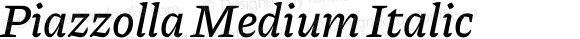 Piazzolla Medium Italic