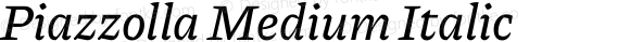 Piazzolla Medium Italic