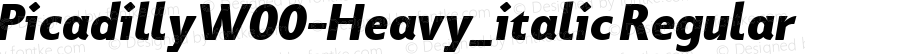 PicadillyW00-Heavy_italic Regular Version 1.00