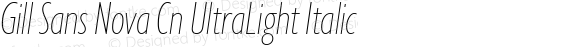 Gill Sans Nova Cn UltraLight Italic