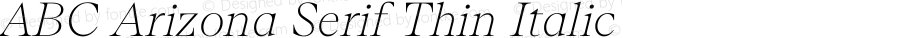 ABC Arizona Serif Thin Italic