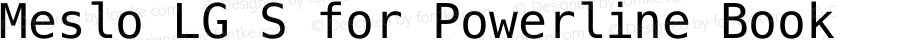 Meslo LG S Regular for Powerline Nerd Font Plus Font Awesome Plus Octicons Plus Pomicons Mono