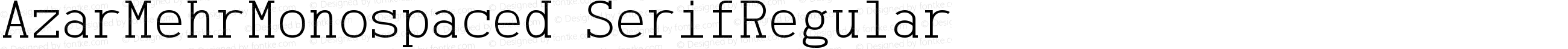 AzarMehr Monospaced Serif Regular