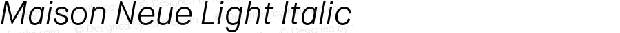 Maison Neue Light Italic Version 2.001