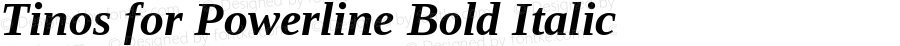 Tinos Bold Italic for Powerline