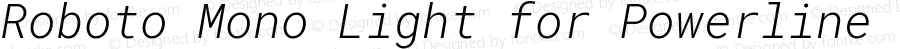 Roboto Mono Light Italic for Powerline