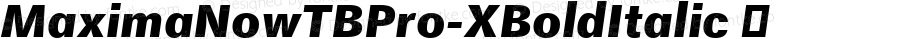 ☞MaximaNowTB Pro XBold Italic
