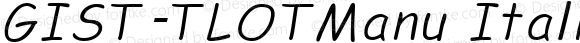 GIST-TLOTManu Italic