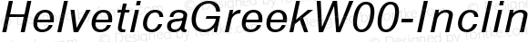 HelveticaGreekW00-Inclined Regular Version 1.00