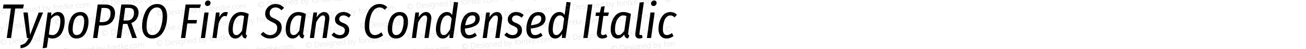 TypoPRO Fira Sans Condensed Italic