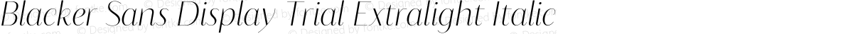 Blacker Sans Display Trial Extralight Italic