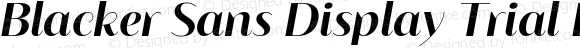 Blacker Sans Display Trial Bold Italic