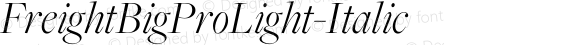 FreightBigProLight-Italic ☞