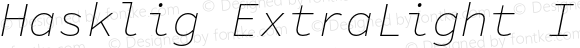 Hasklig ExtraLight Italic