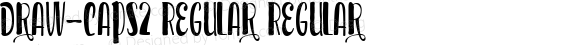 Draw-Caps2 Regular Regular Version 1.000;PS 001.000;hotconv 1.0.88;makeotf.lib2.5.64775;com.myfonts.easy.andinistas.draw.caps2.wfkit2.version.4w97