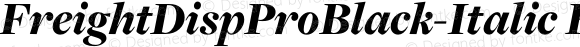 FreightDispProBlack-Italic FreightDisp Pro Black Italic