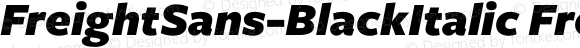 FreightSans-BlackItalic FreightSans-BlackItalic