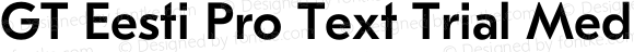 GT Eesti Pro Text Trial Medium Regular