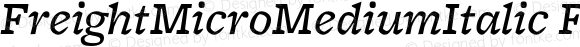 FreightMicroMediumItalic FreightMicro MediumItalic