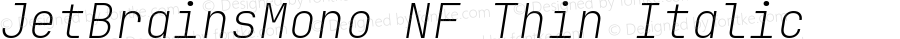 JetBrains Mono Thin Italic Nerd Font Complete Mono Windows Compatible