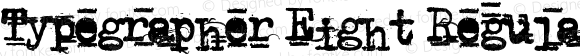 Typegrapher Eight Regular Version 1.00 April 8, 2021, initial release
