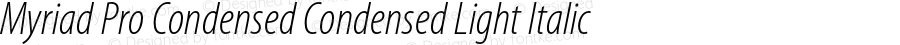 Myriad Pro Condensed Light Italic