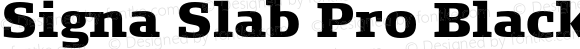 Signa Slab Pro Black Version 7.504; 2012; Build 1023;com.myfonts.easy.fontfont.signa-slab-pro.pro-black.wfkit2.version.4fD1
