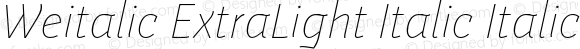 Weitalic ExtraLight Italic Italic