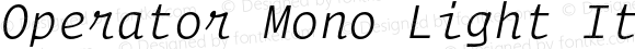 Operator Mono Light Italic