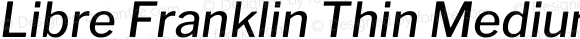 Libre Franklin Thin Medium Italic