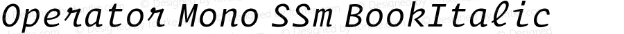 Operator Mono SSm BookItalic