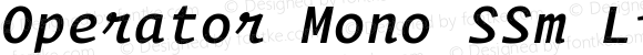 Operator Mono SSm Lig Medium Italic