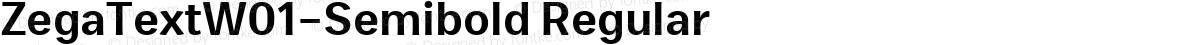 ZegaTextW01-Semibold Regular