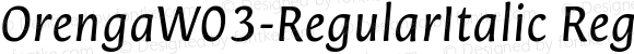 OrengaW03-RegularItalic Regular