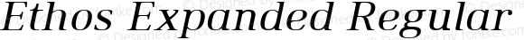 Ethos Expanded Regular Italic Expanded Regular Italic
