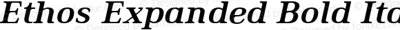 Ethos Expanded Bold Italic Expanded Bold Italic