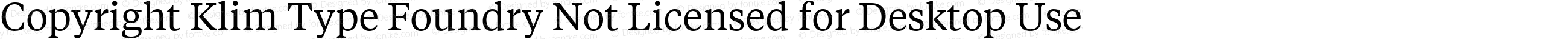 Copyright Klim Type Foundry Not Licensed for Desktop Use