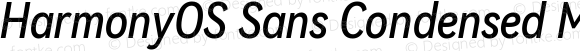 HarmonyOS Sans Condensed Medium Italic