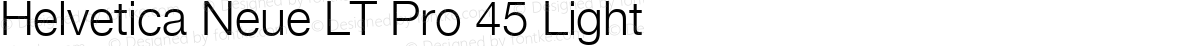 Helvetica Neue LT Pro 45 Light