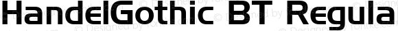 HandelGothic BT Regular mfgpctt-v1.52 Monday, January 25, 1993 2:33:43 pm (EST)