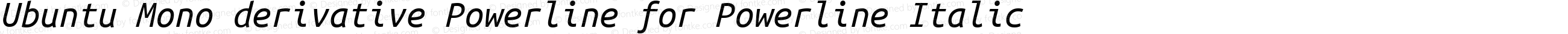 Ubuntu Mono derivative Powerline Italic for Powerline