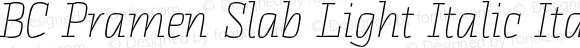 BC Pramen Slab Light Italic Italic