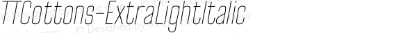 ☞TT Cottons ExtraLight Italic