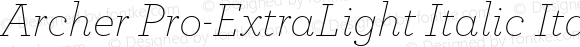 Archer Pro-ExtraLight Italic Italic Version 1.200 Pro